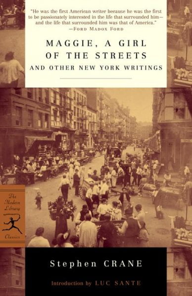 Maggie: A Girl of the Streets and Other Writings About New York